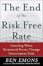 The End of the Risk-Free Rate: Investing When Structural Forces Change Government Debt 