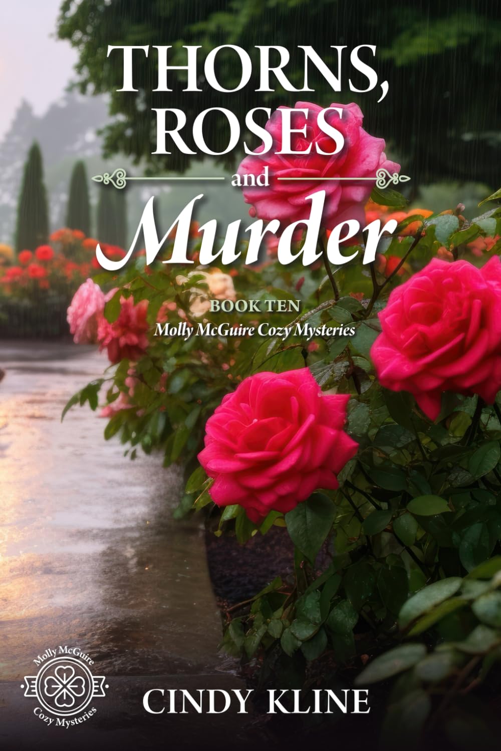 Thorns, Roses and Murder: A Molly McGuire Cozy Mystery (Molly McGuire Mysteries)