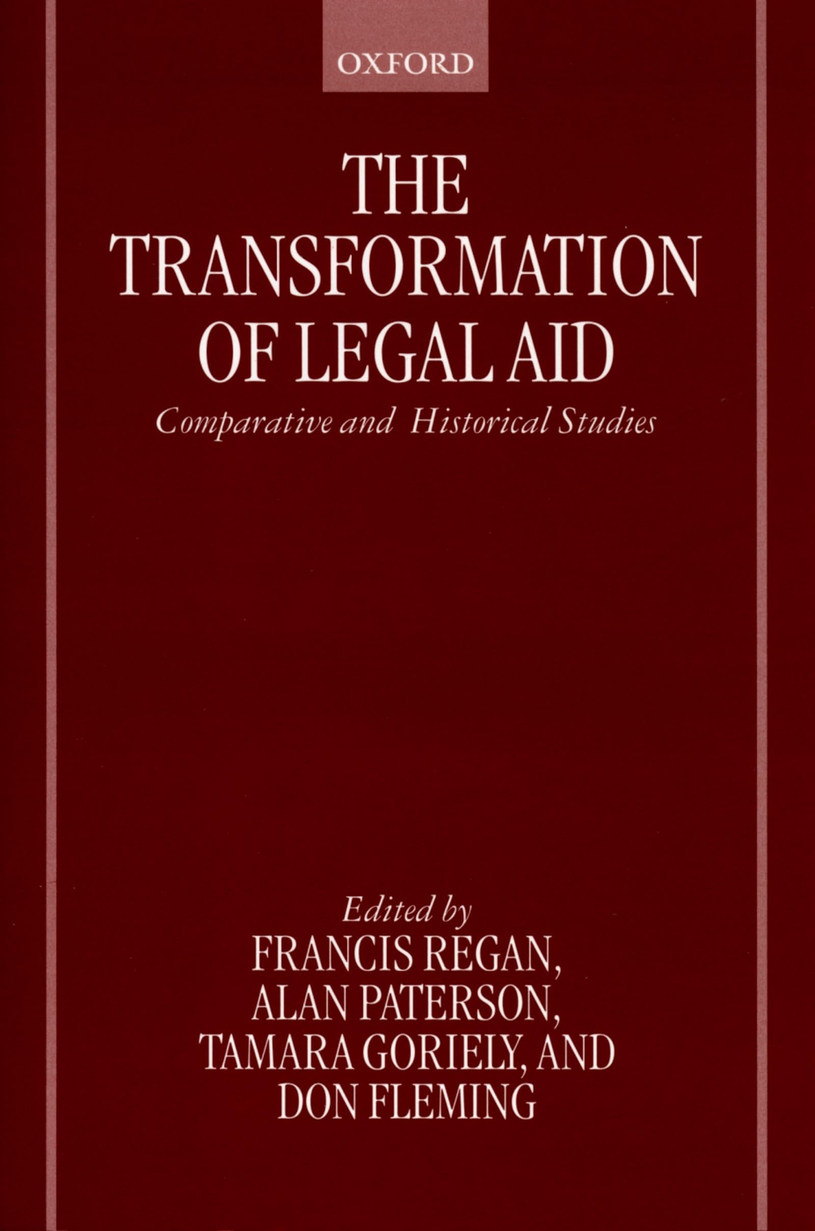 The Transformation of Legal Aid: Comparative and Historical Studies
