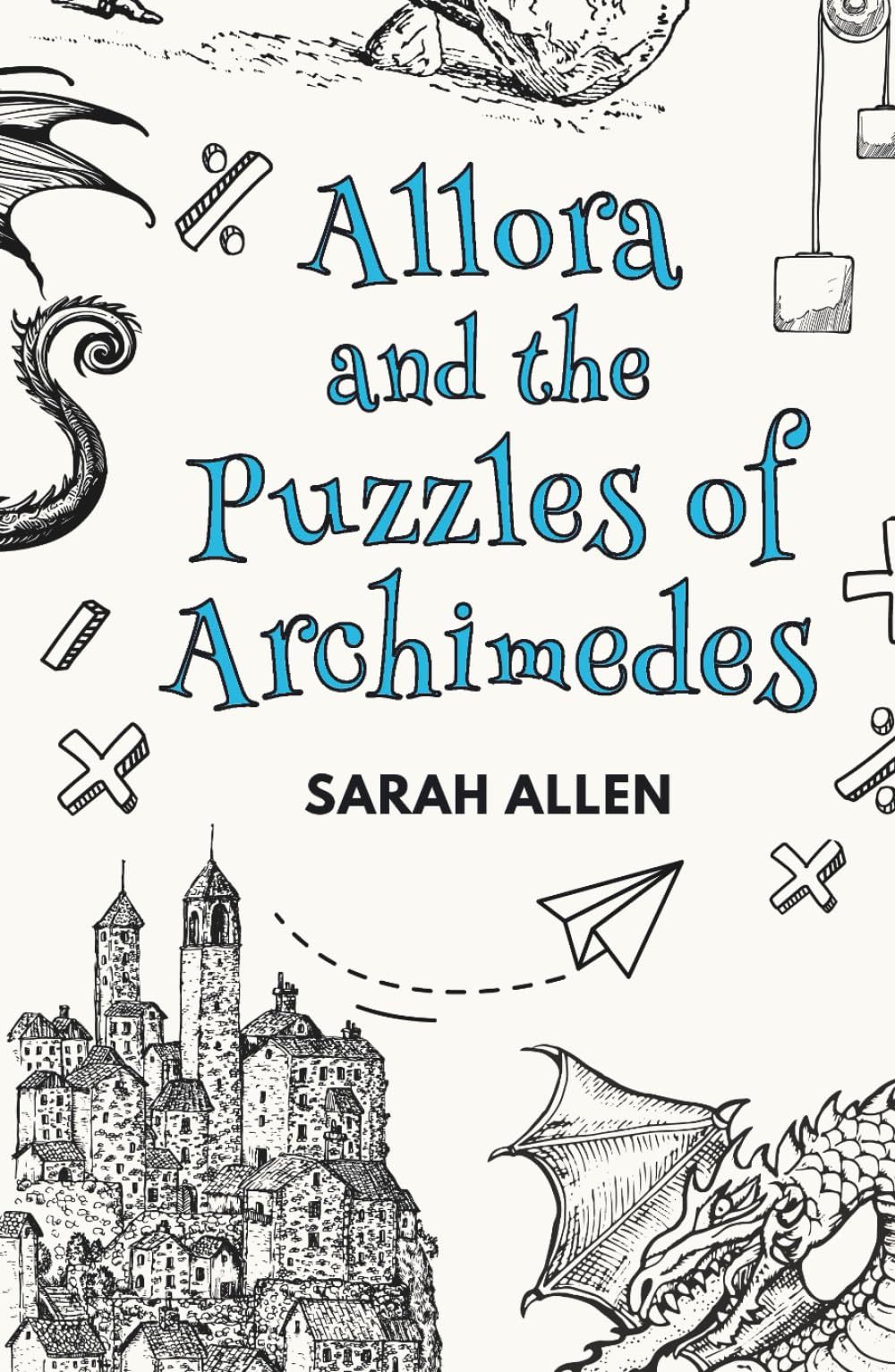 Allora and the Puzzles of Archimedes: Fairy Tale Physics