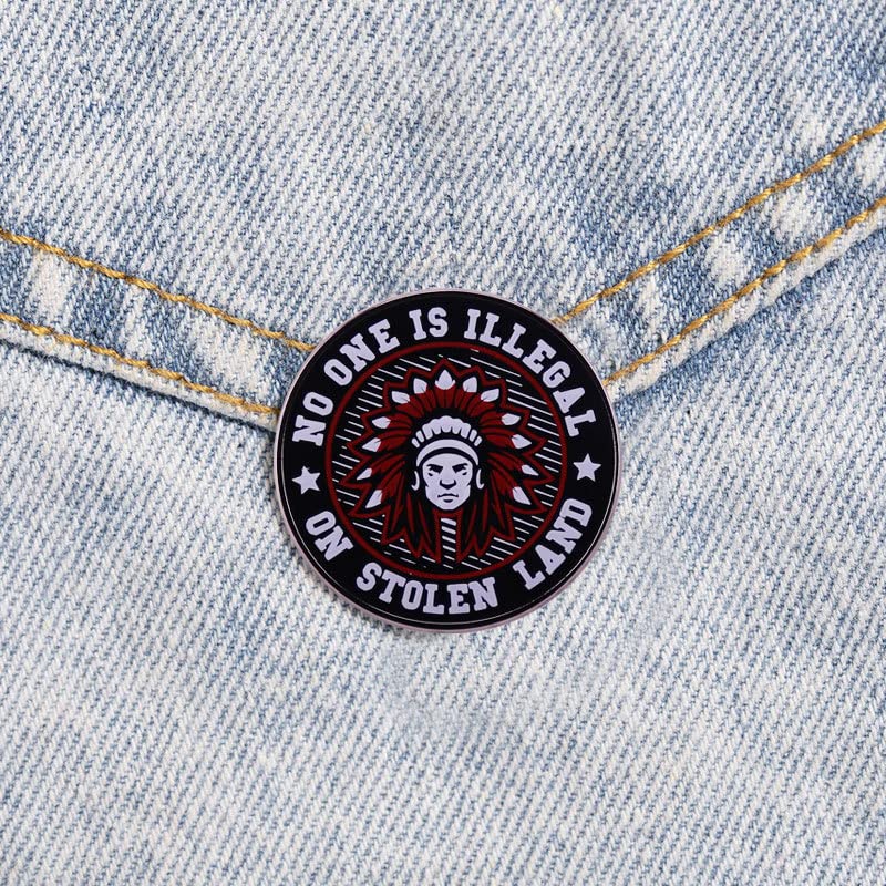 Image of 2pc No one is illegal on stolen land Native American Indian Enamel Pin Brooch Metal Badge for Backpacks