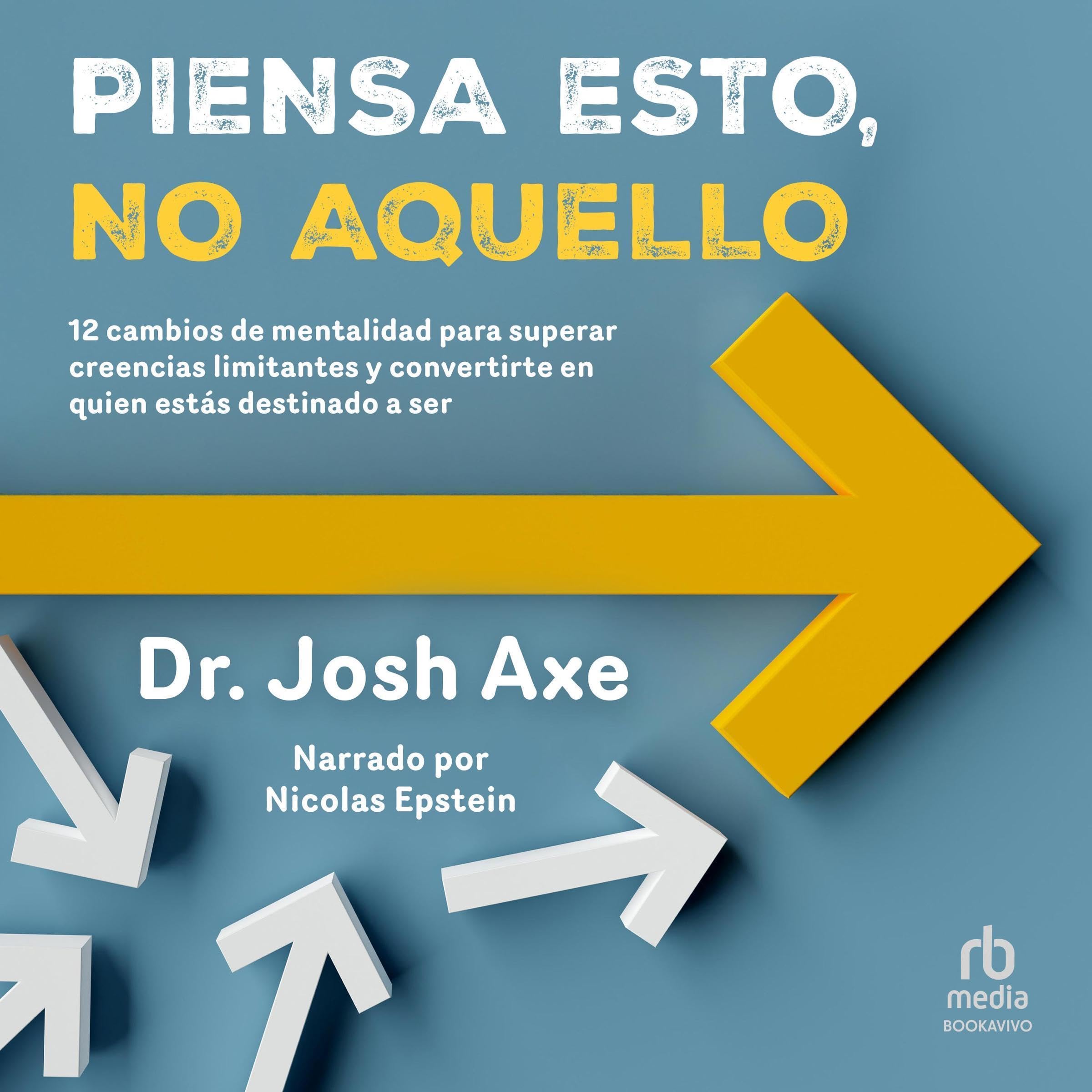 Piensa esto, no aquello [Think This, Not That]