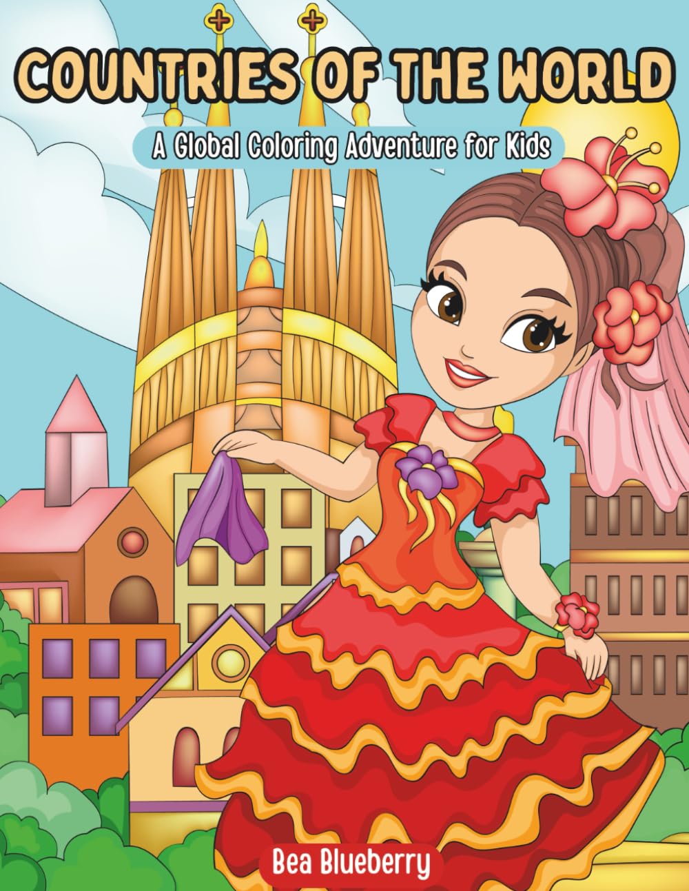 Countries of the World: A Global Coloring Adventure for Kids (Epic Coloring Adventures)