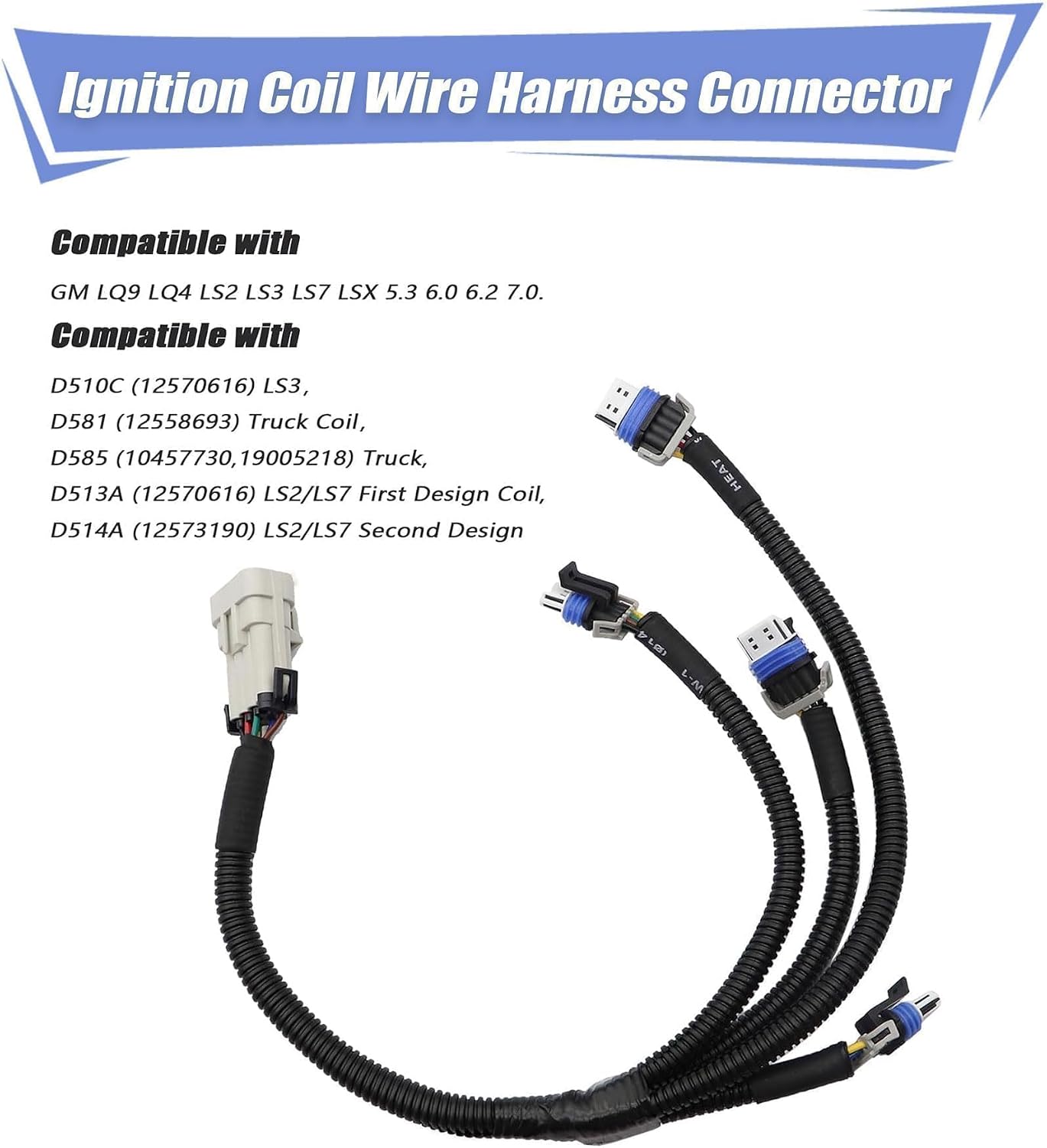 Ignition Coil Wire Harness Connector Fit for Cadillac Fit for GMC Fit for Silverado LQ9 LQ4 LS2 LS3 LS7 LSX 5.3 6.0 6.2 7.0 Truck Coil Packs #12558693 D581 10457730 19005218 D585