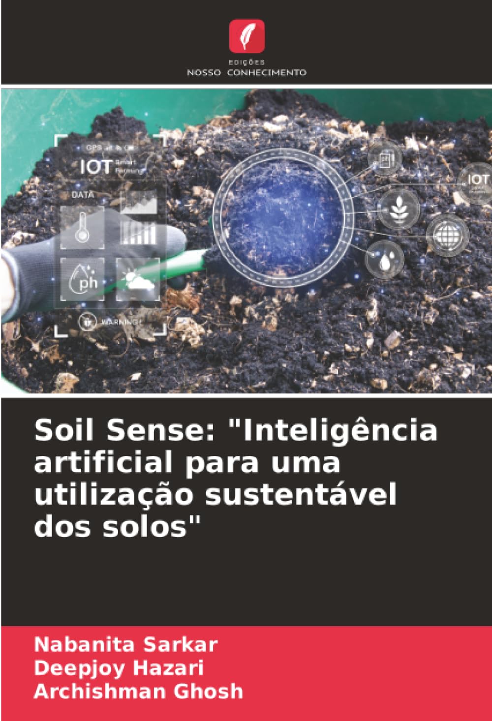 Soil Sense: "Inteligência artificial para uma utilização sustentável dos solos"