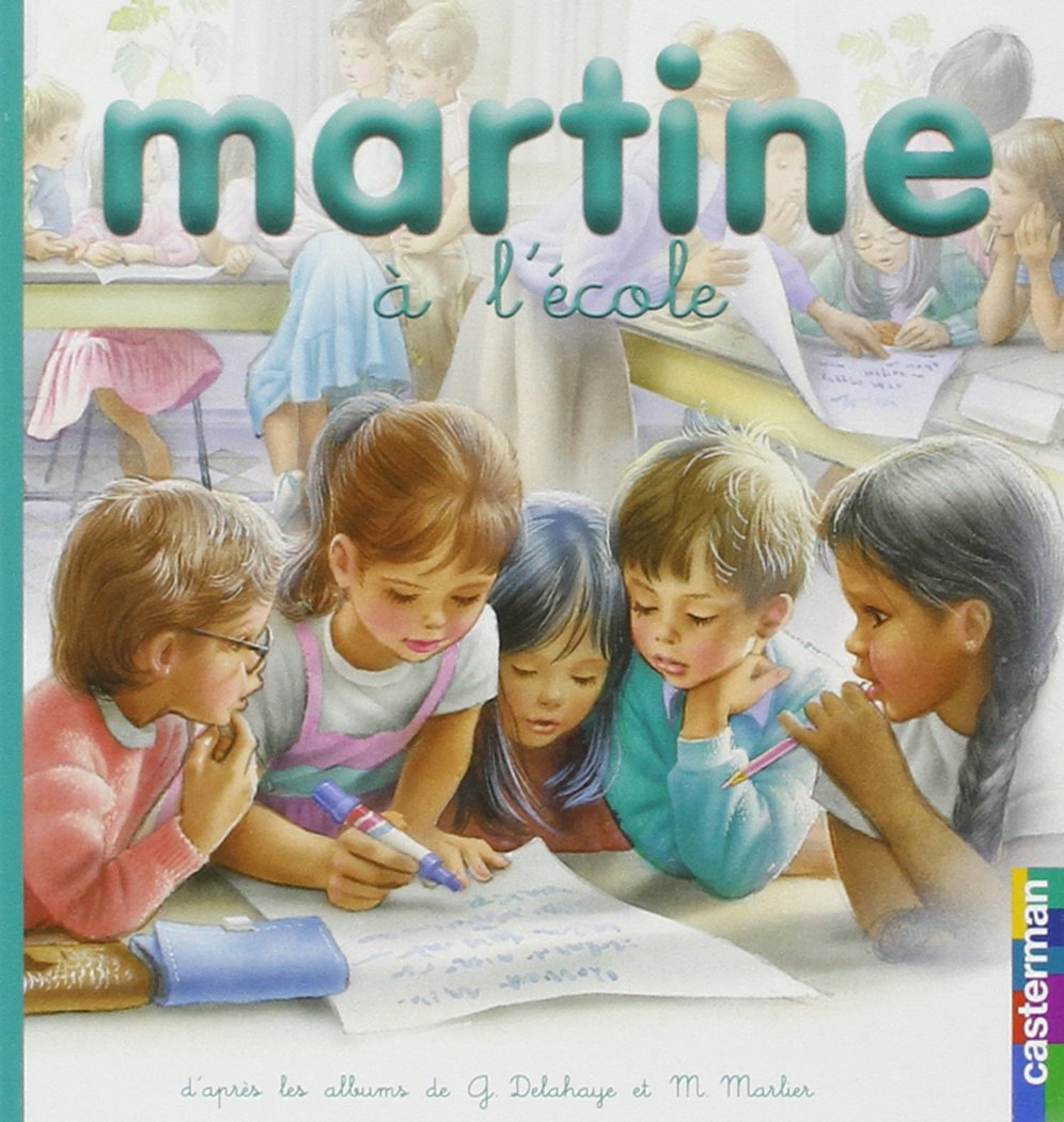 Martine a l'ecole t.15 (petit format): PREMIERS MARTINE Delahaye/marlier Gilbert/marcel