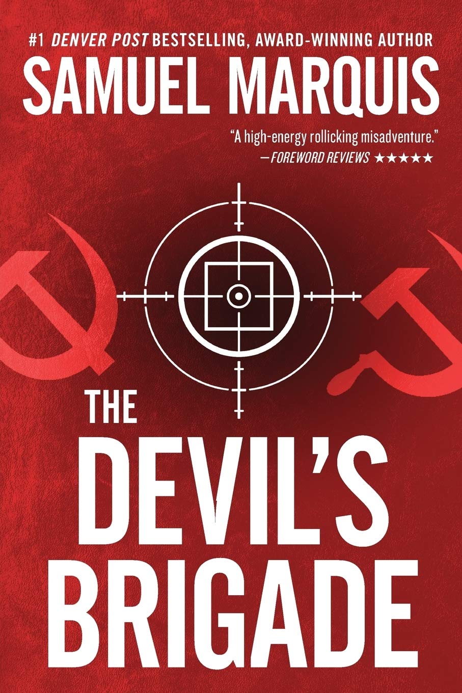 The Devil's Brigade: Volume 1 (A Nick Lassiter-Skyler Thriller)