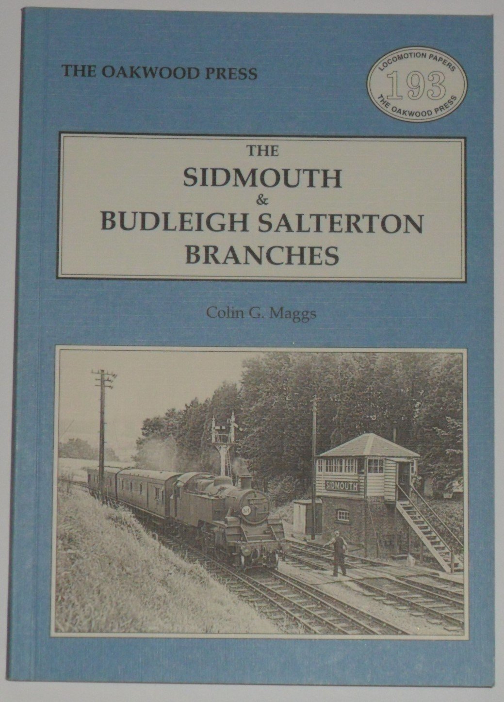 Sidmouth and Budleigh Salterton Branches: No. 193 (Locomotion Papers)