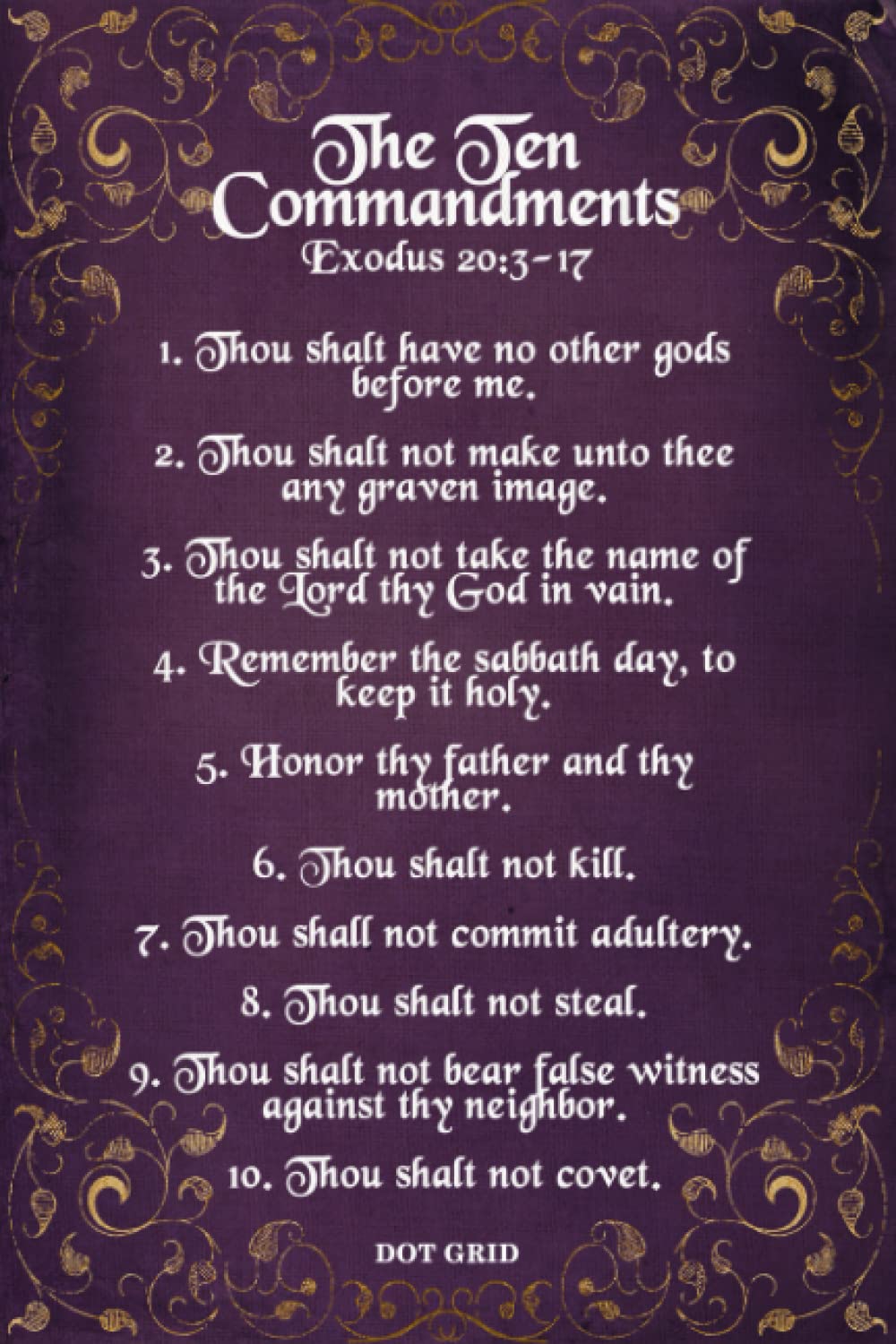 10 Commandments Scripture Journal: Word Of God From The Old Testament Bible Verse Dot Grid Notebook, 6x9 With 120 Dotted Pages For Bullet Journaling, ... Hand Lettering, Drawing, And Doodling Book