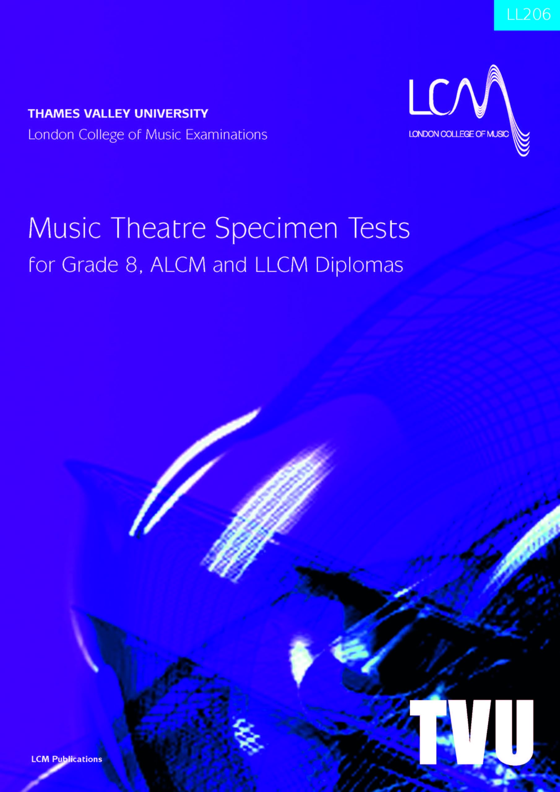 London College of Music Music Theatre Specimen Tests Grade 8 & Diplomas