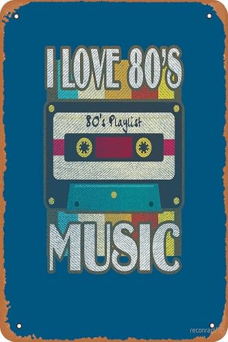 Póster musical con texto en inglés "I Love 80's Music 1980's Music - Letrero de metal vintage para decoración del hogar, garaje, hombre, cueva, arte