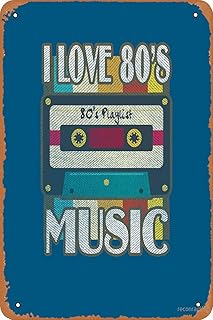 1980's Music - I Love 80's Music Poster Vintage Metal Tin Sign Home Decor Garage Man Cave Wall Art 8"x12"