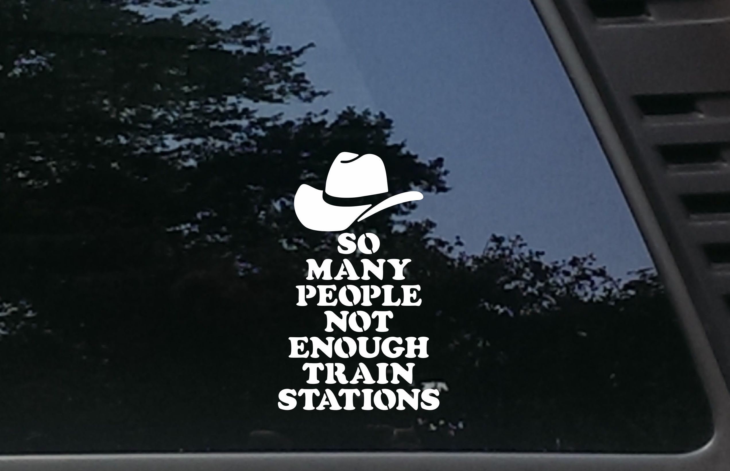 SO Many People NOT Enough Train Stations - 3 3/4" x 6" die Cut Vinyl Decal/Bumper Sticker for Windows, Cars, JDM, Trucks, Bumpers, Tool Boxes, Boats, laptops - virtually Any Hard, Smooth Surface.