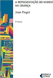 A Representação do Mundo na Crianca