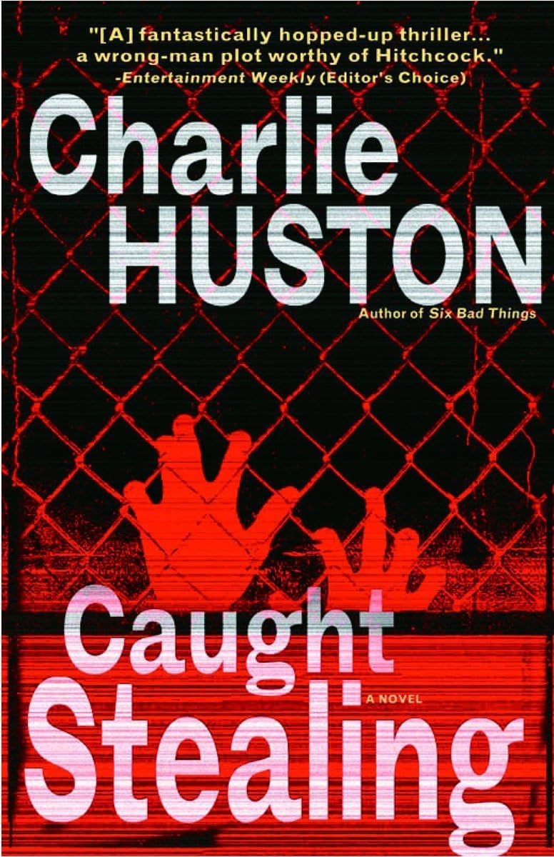 Charlie HustonCaught Stealing: A Novel: 1 (Henry Thompson)
