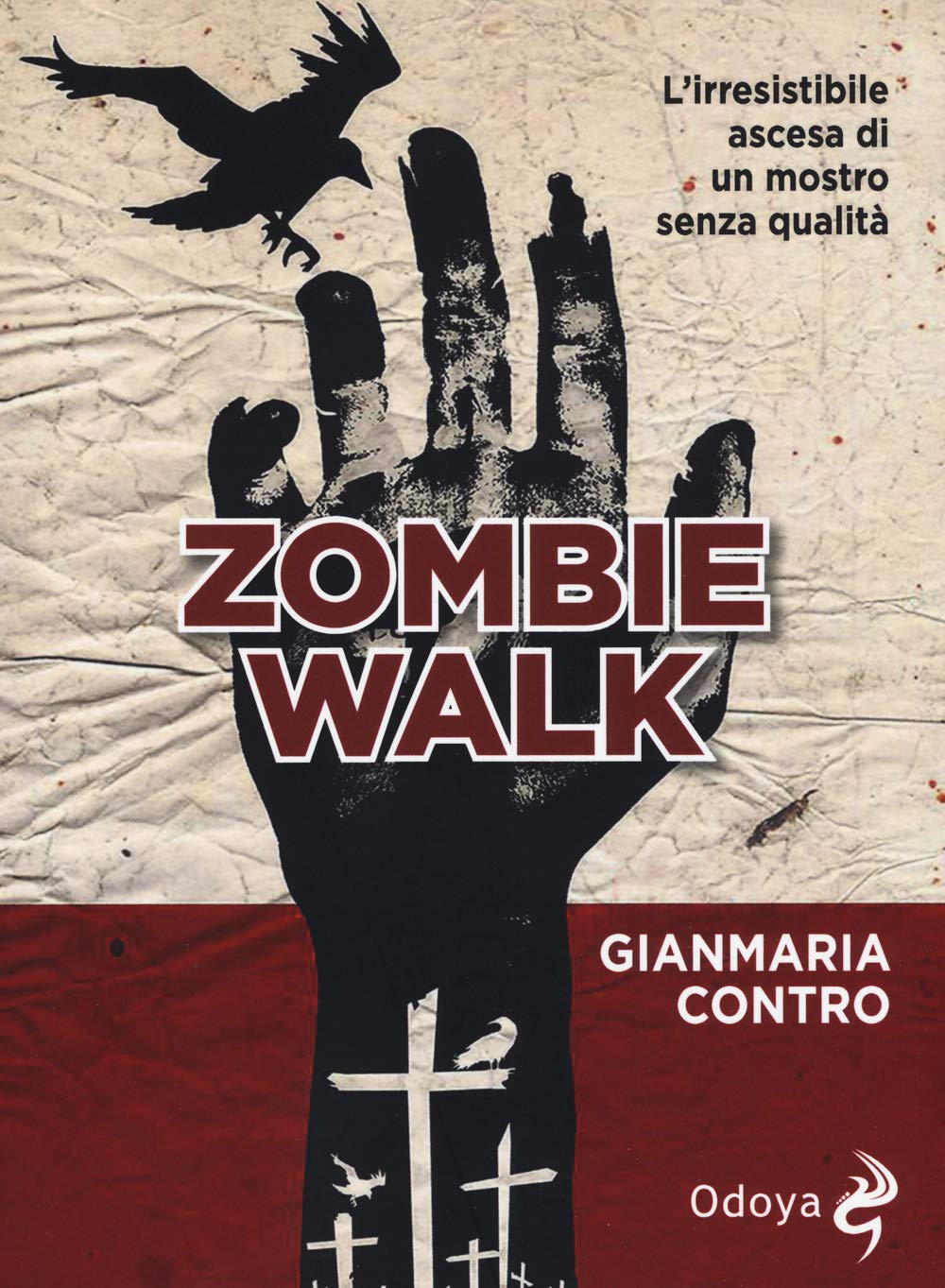 Zombie Walk. L'irresistibile Ascesa Di Un Mostro Senza Qualità - 4