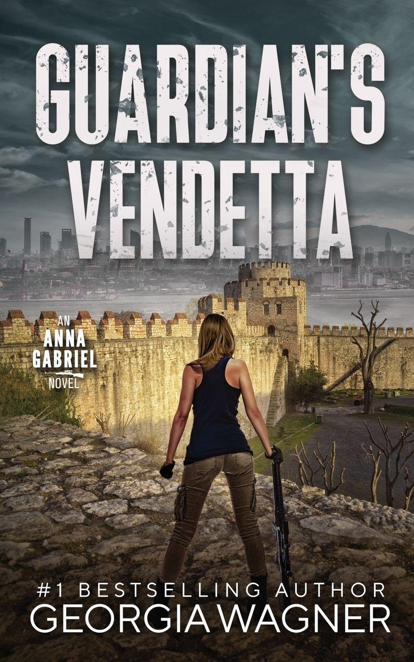 Guardian's Vendetta: 6 (Anna Gabriel)
