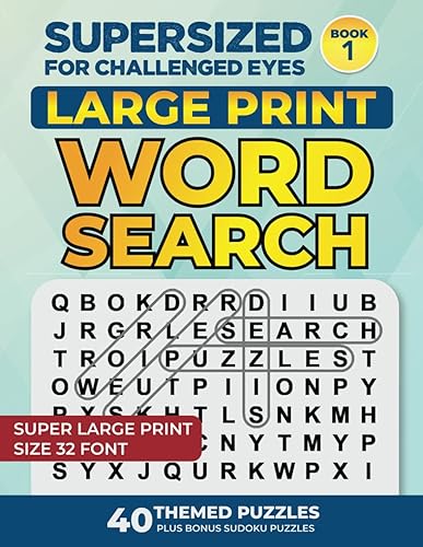SUPERSIZED FOR CHALLENGED EYES: Large Print Word Search Puzzles for the Visually Impaired (SUPERSIZED FOR CHALLENGED EYES Super Large Print Word Search Puzzles)