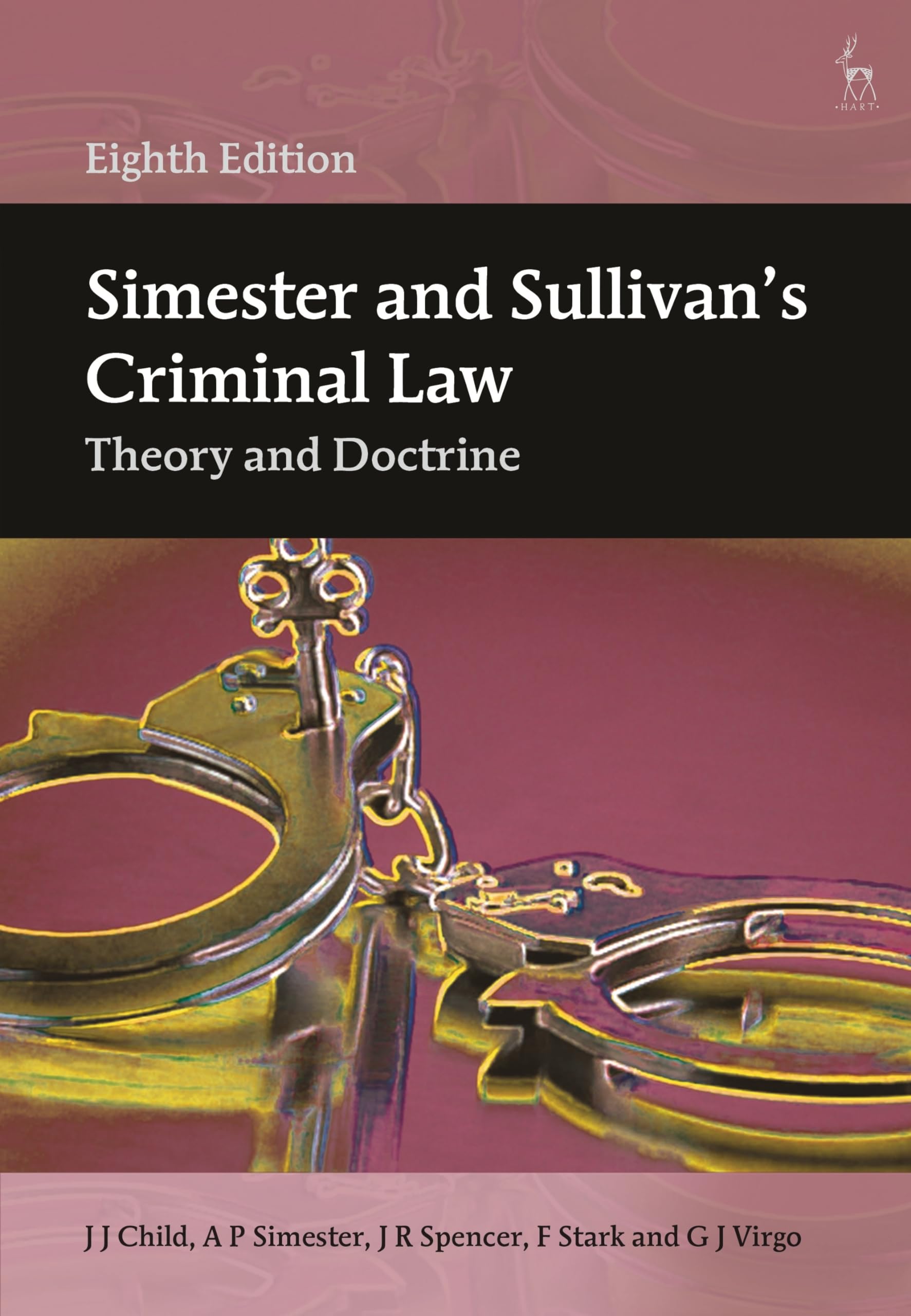 Simester and Sullivans Criminal Law: Theory an. Virgo, Simester, Spencer, S**