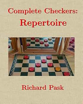 Complete Checkers: Repertoire: Pask, Richard, Newell, Bob