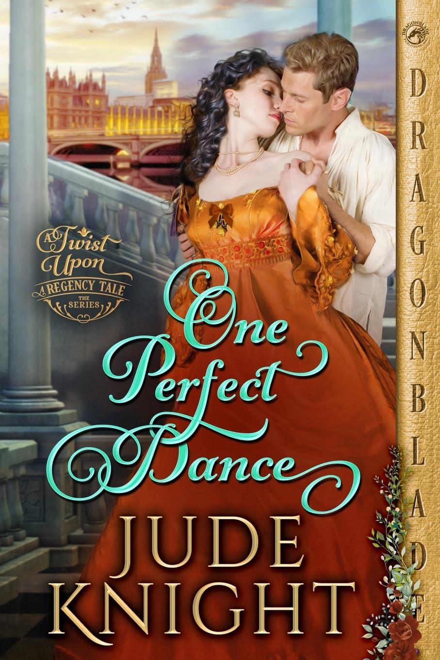 One Perfect Dance: 2 (A Twist Upon a Regency Tale)