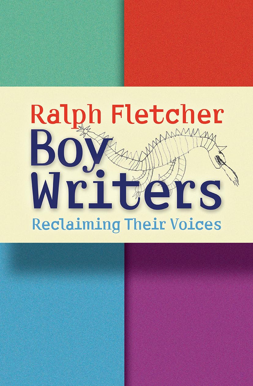Boy Writers: Reclaiming Their Voices