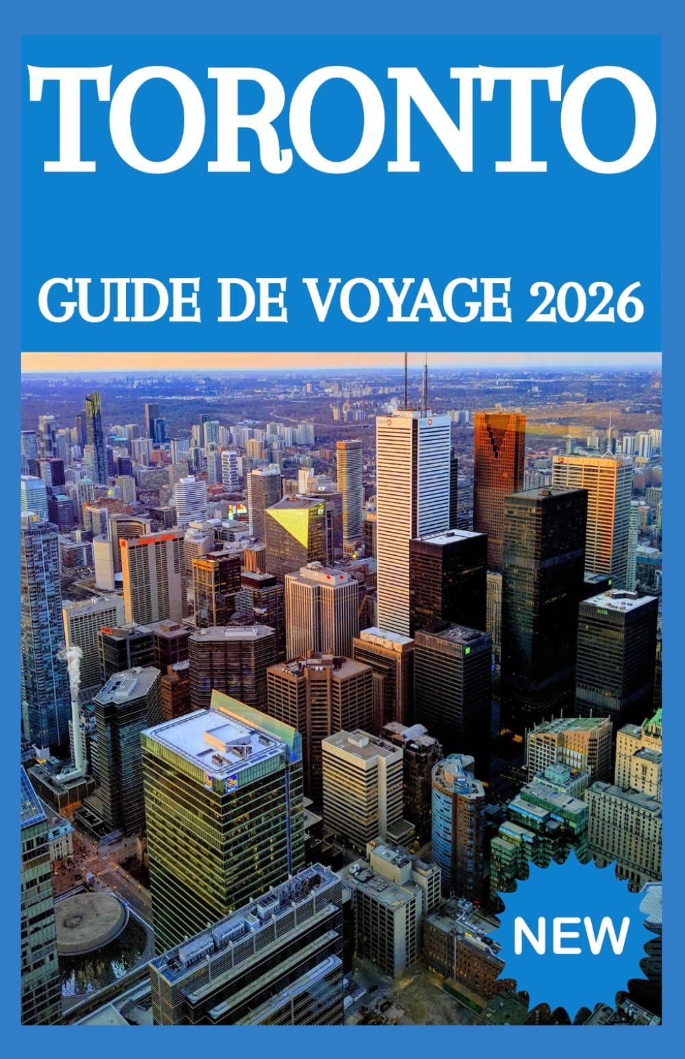 TORONTO Guide de voyage 2026