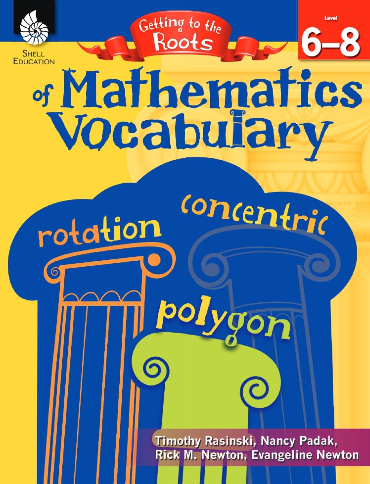 Getting to the Roots of Mathematics Vocabulary Levels 6-8 (Getting to the Roots of Content-area Vocabulary) Paperback โ Import, 1 January 2014