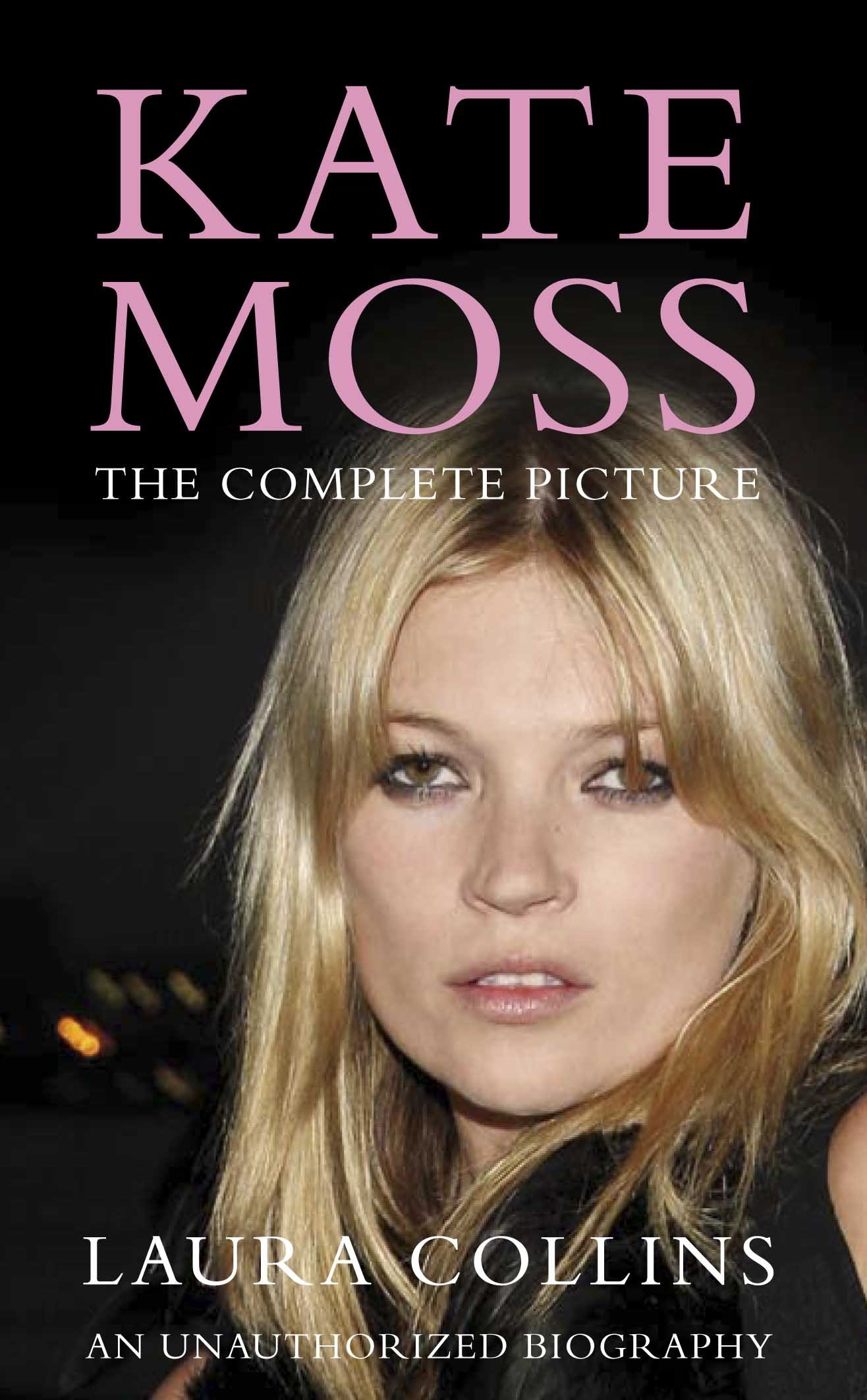 MACMILLAN Kate Moss: The Complete Picture