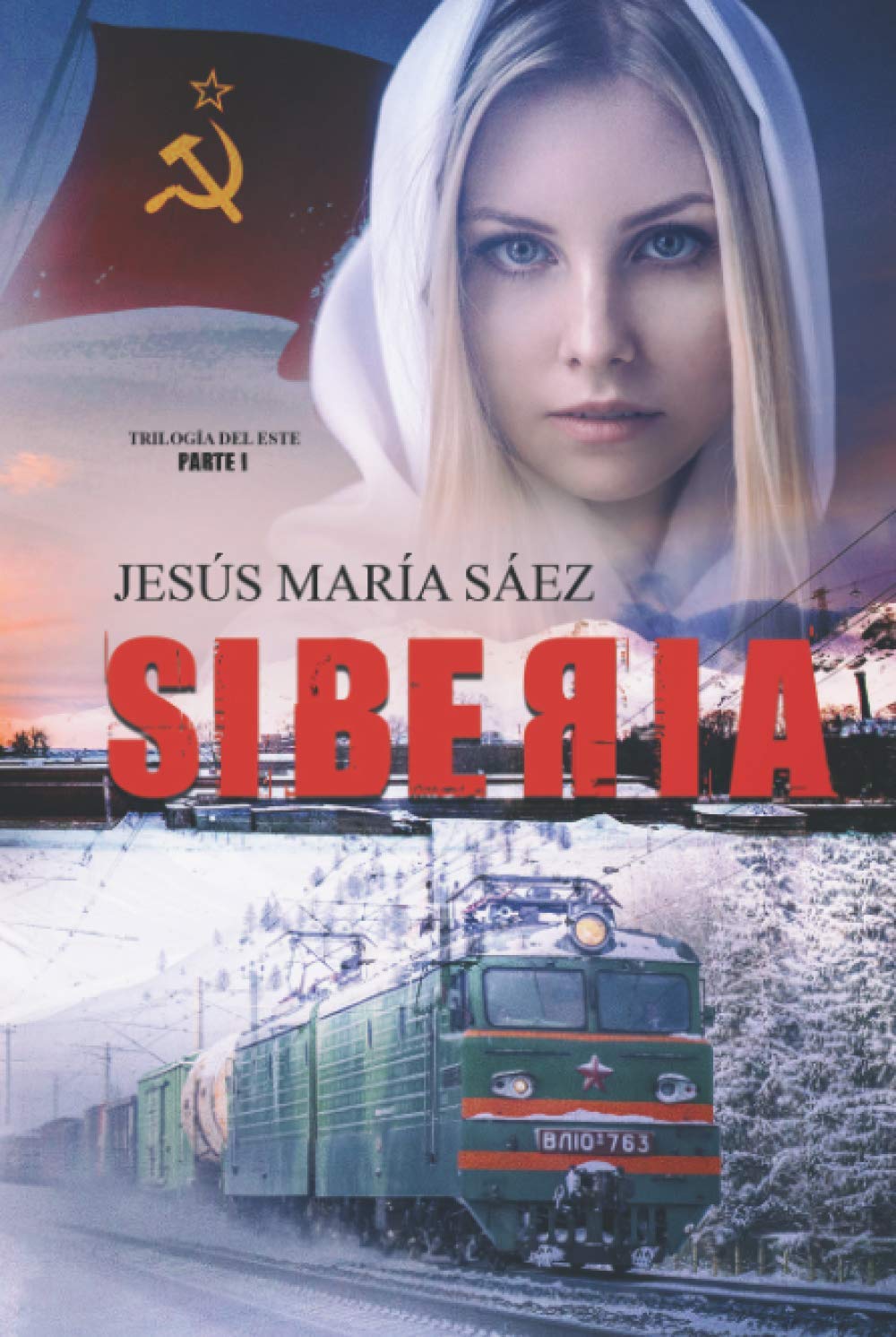 Siberia: Un thriller basado en una historia real