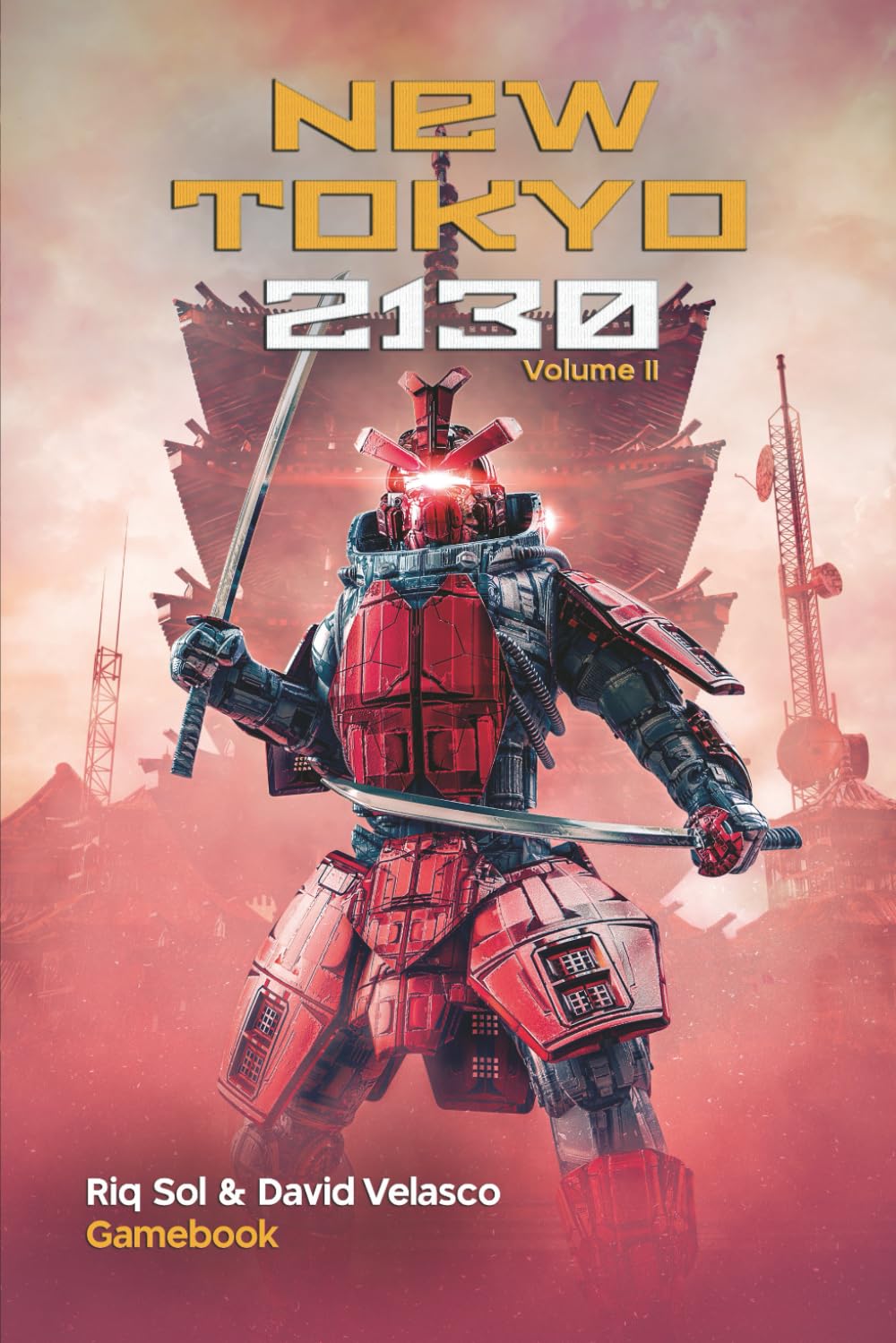 New Tokyo 2130, Volume II (Gamebook) (New Tokyo 2130 (Gamebook))