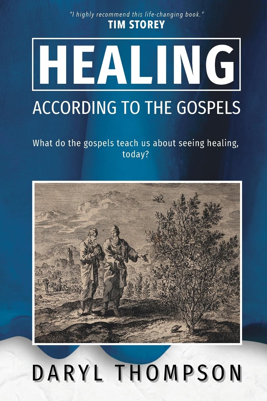Healing, According to the Gospels: What do the gospels teach us