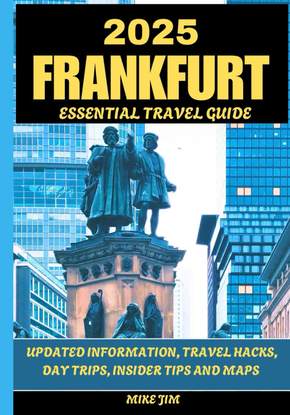 FRANKFURT ESSENTIAL TRAVEL GUIDE 2025