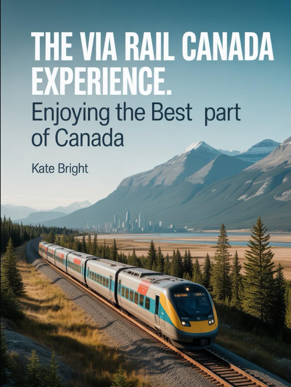 The Via Rail Canada Experience: Enjoying the best part of Canada