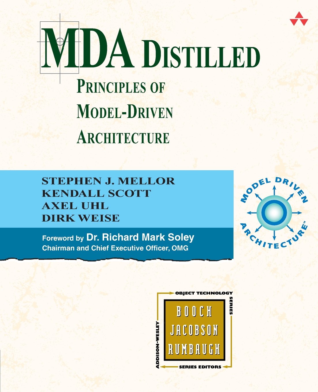 MDA Distilled Priniciples of model- driven Architecture (Addison-wesley Object Technology Series)