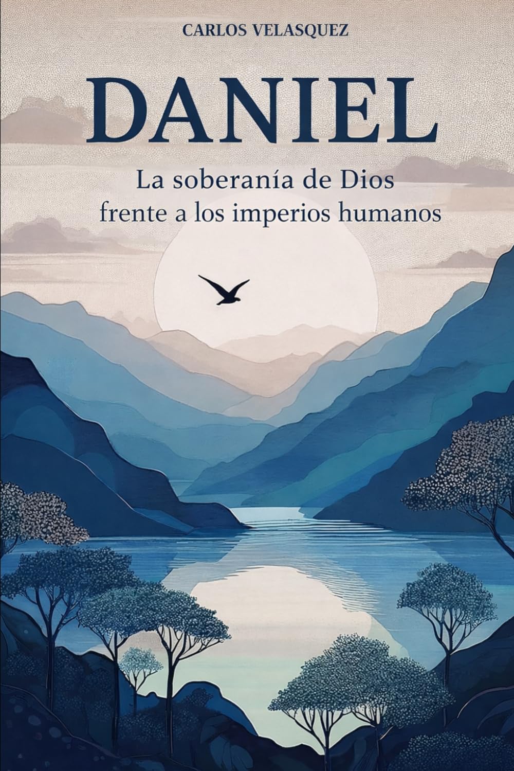Daniel: La soberanía de Dios frente a los imperios humanos