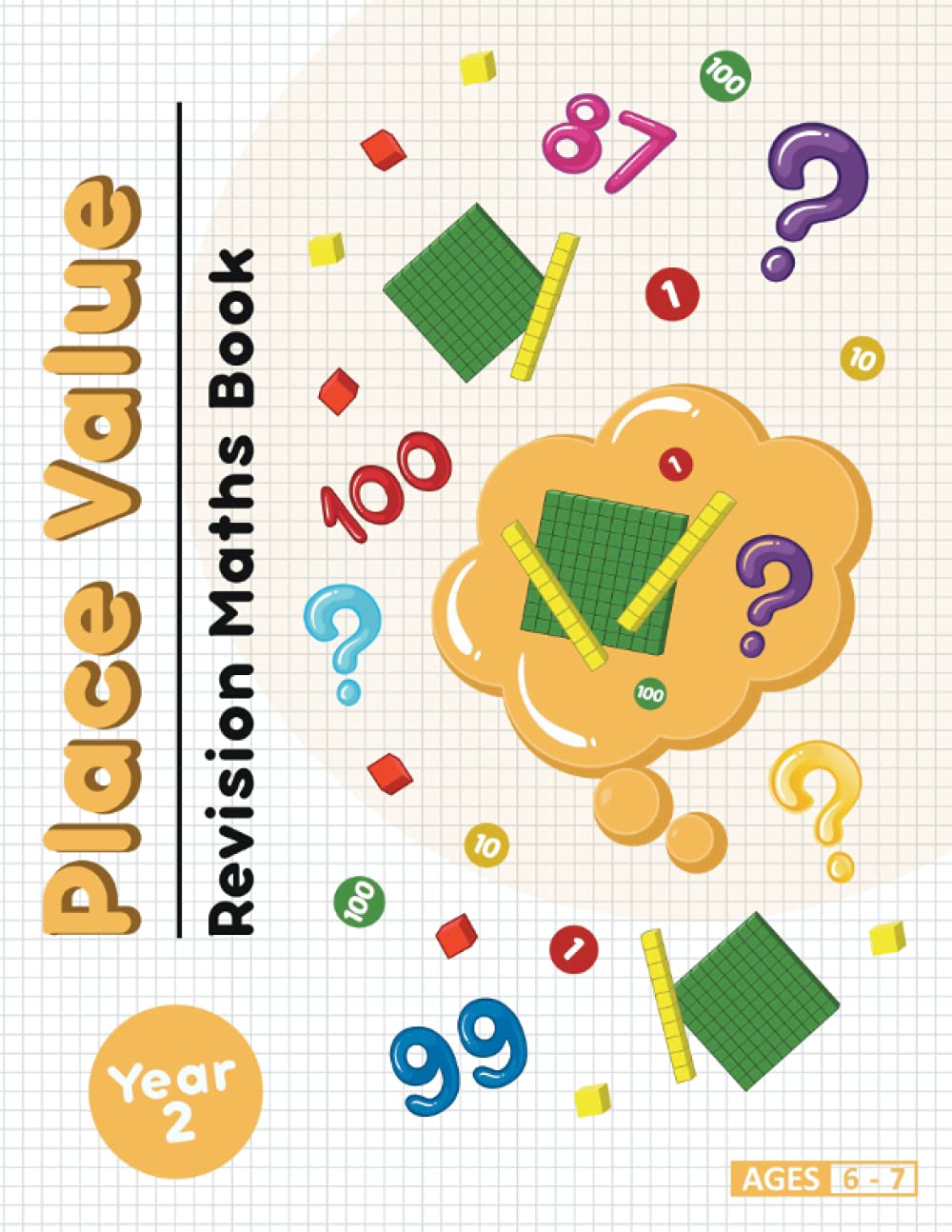 Year 2 Place Value Revision Book: Achieve maths mastery in place value using this workbook!