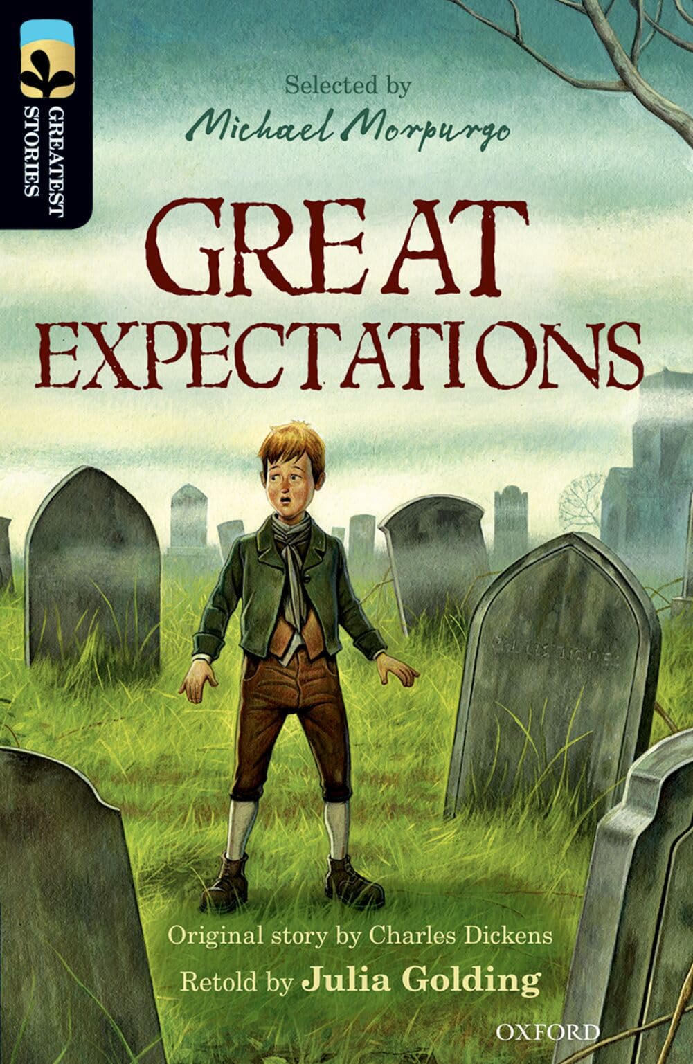 Oxford Reading Tree TreeTops Greatest Stories: . Golding, Dickens, Bartram, **