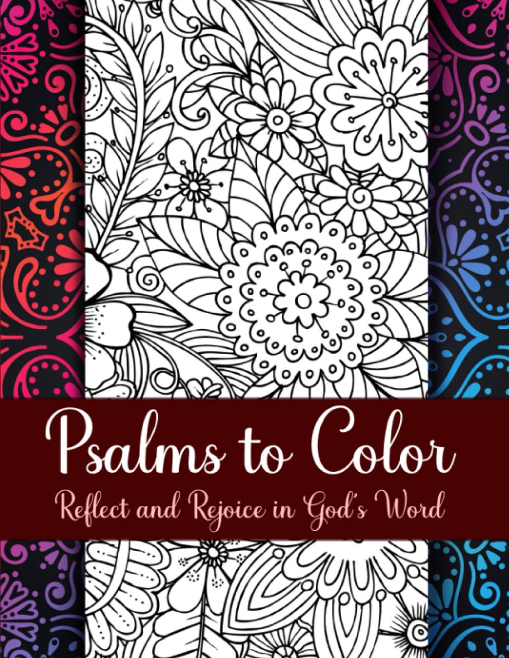 Psalms to Color: Reflect and Rejoice in God's Word