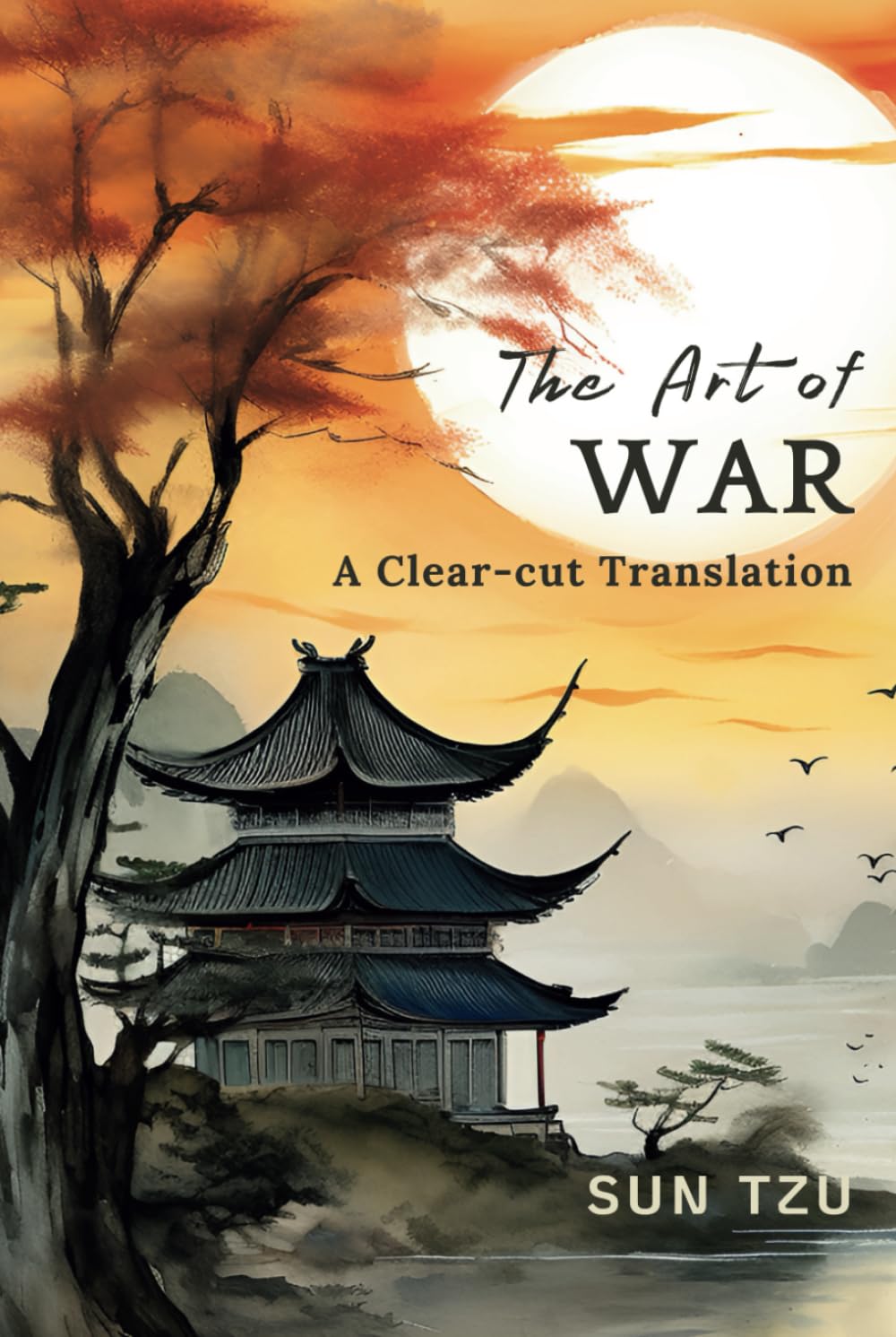 The Art of War: A Clear-cut Translation