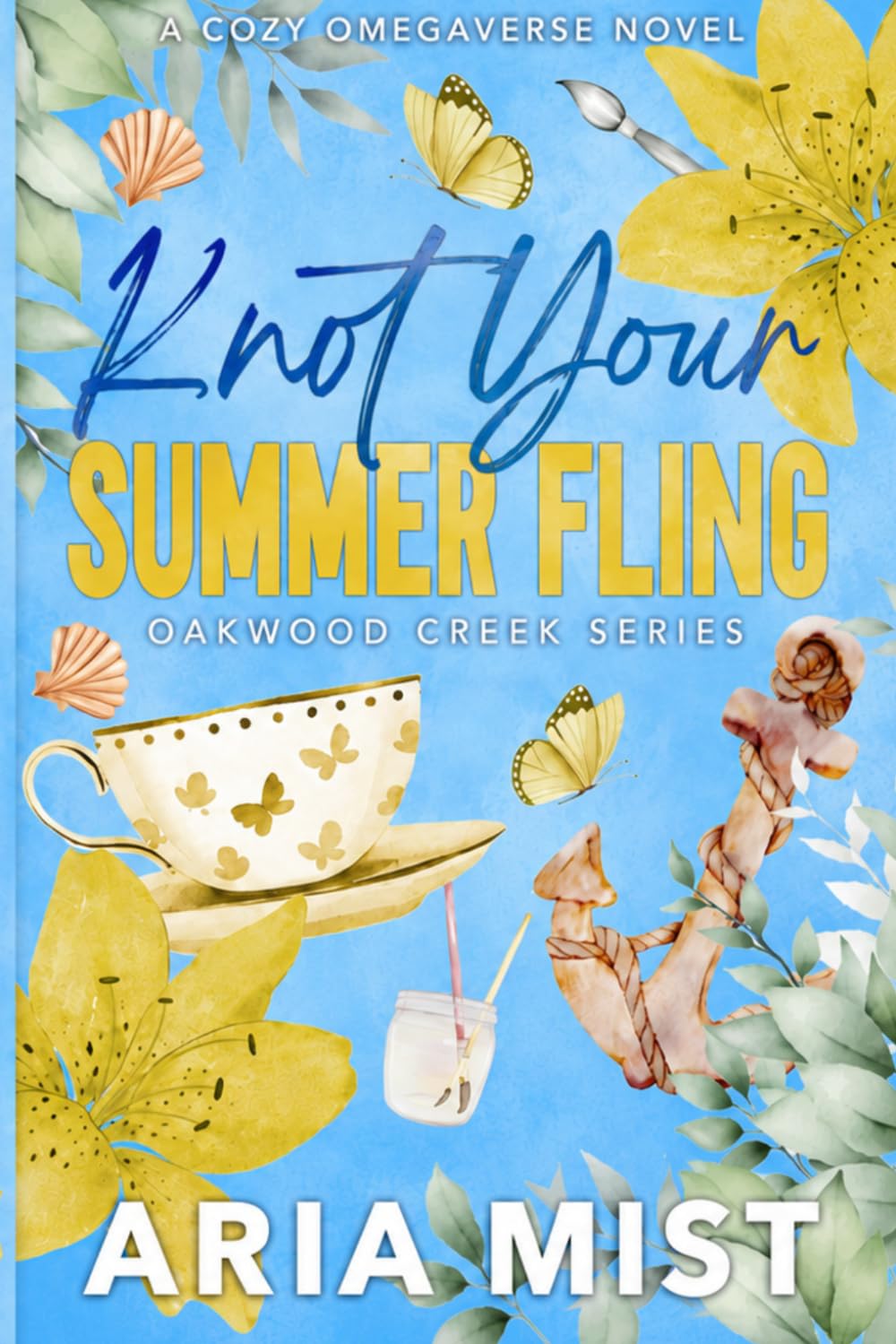 Knot Your Summer Fling: Book One of the Oakwood Creek Series - Cozy Why Choose Omegaverse