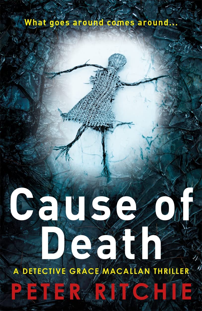 Cause of Death (Detective Grace Macallan Crime Thriller Series),