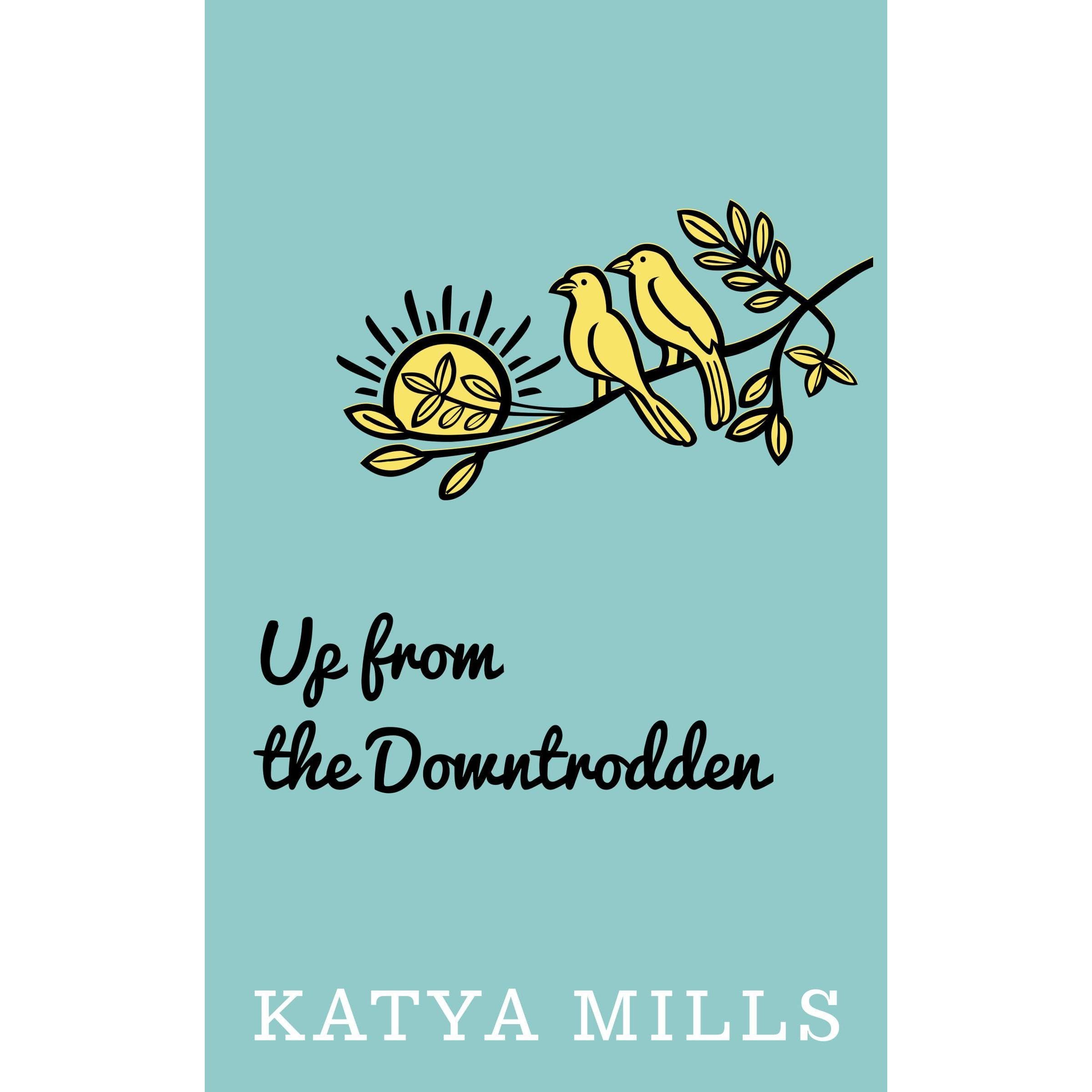 Up from the Downtrodden