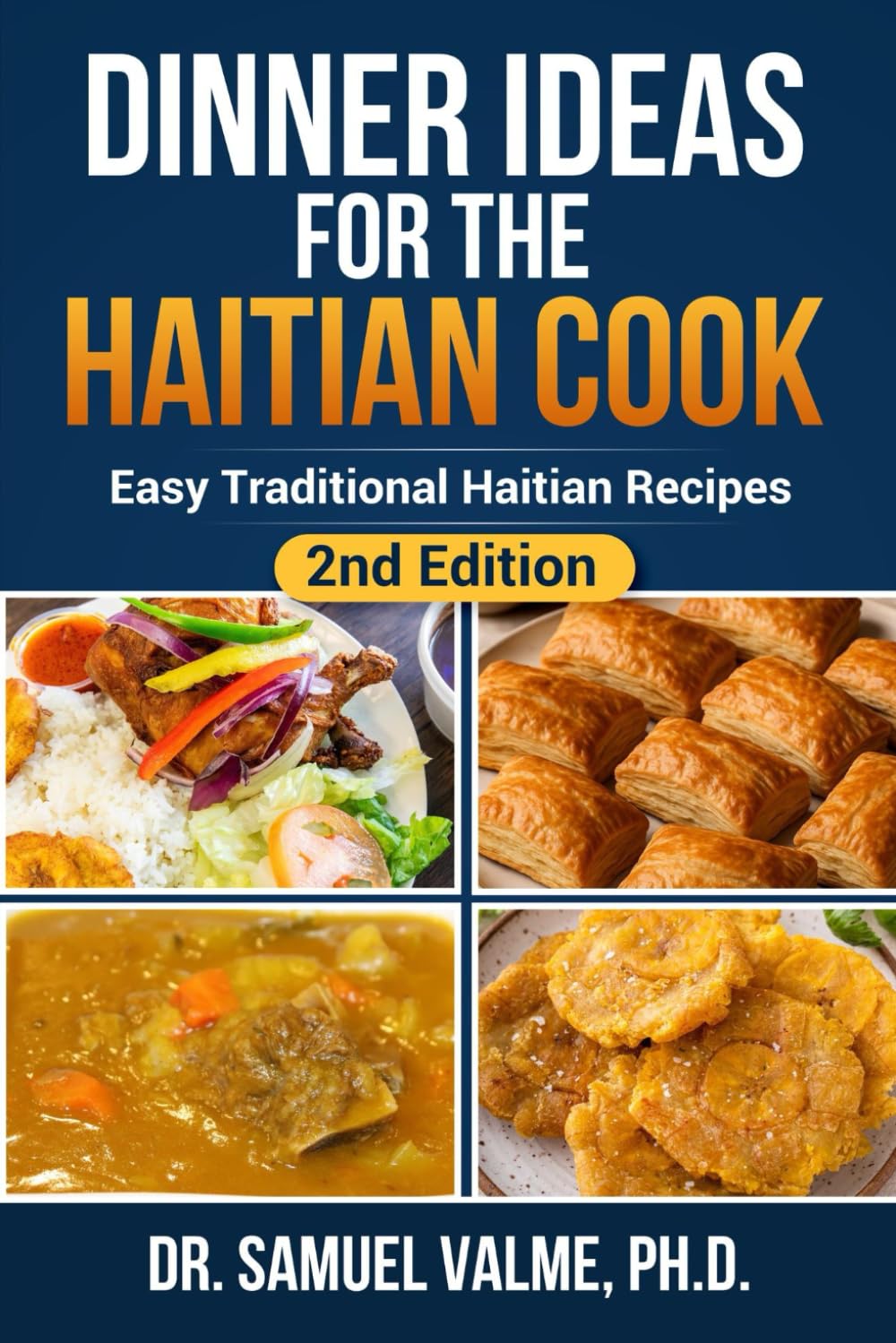 Dinner Ideas for the Haitian Cook: Easy Traditional Haitian Recipes      Paperback – January 18, 2020