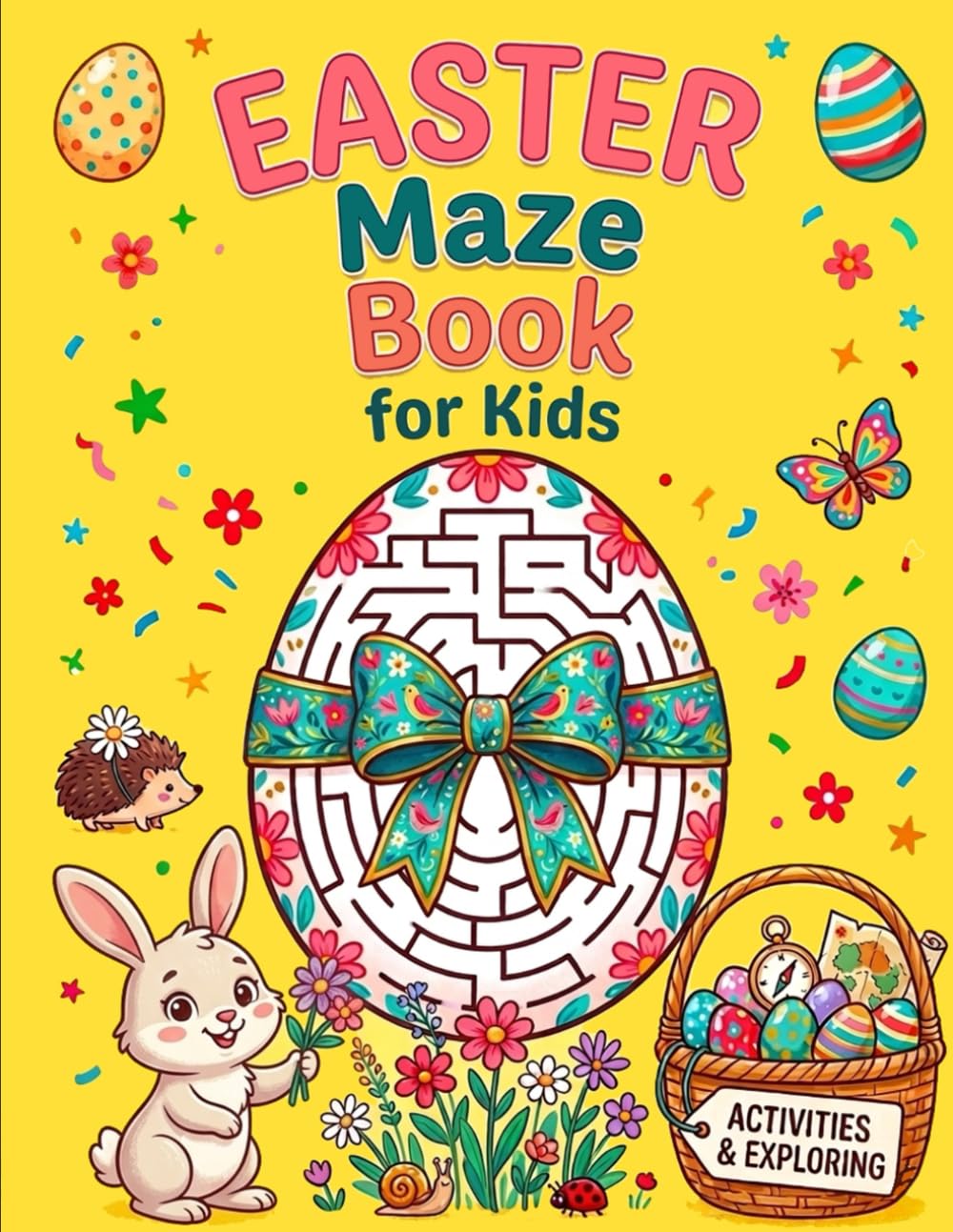 Easter Maze Book for Kids: Fun and Challenging Easter Mazes for Kids Ages 4–8 | Bunny, Eggs and Spring Puzzle Activities for Boys and Girls