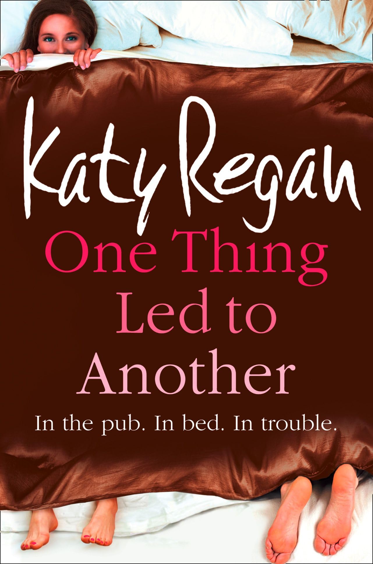One Thing Led to Another, Fiction, Paperback, Katy Regan