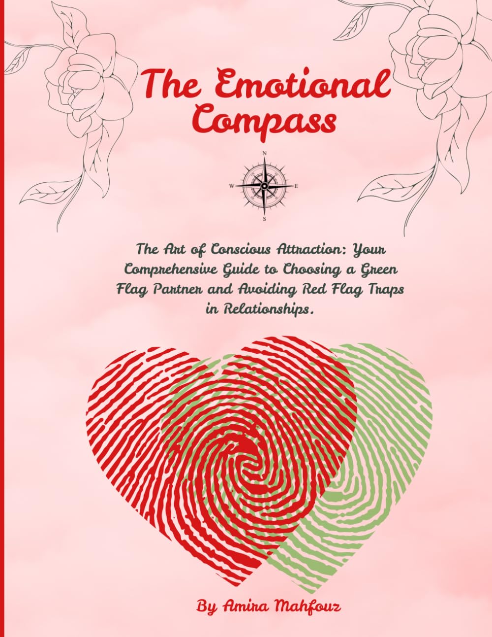 The Emotional Compass: The Art of Conscious Attraction
