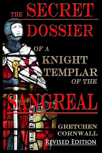 Portada de The Secret Dossier of a Knight Templar of the Sangreal: Revised Edition