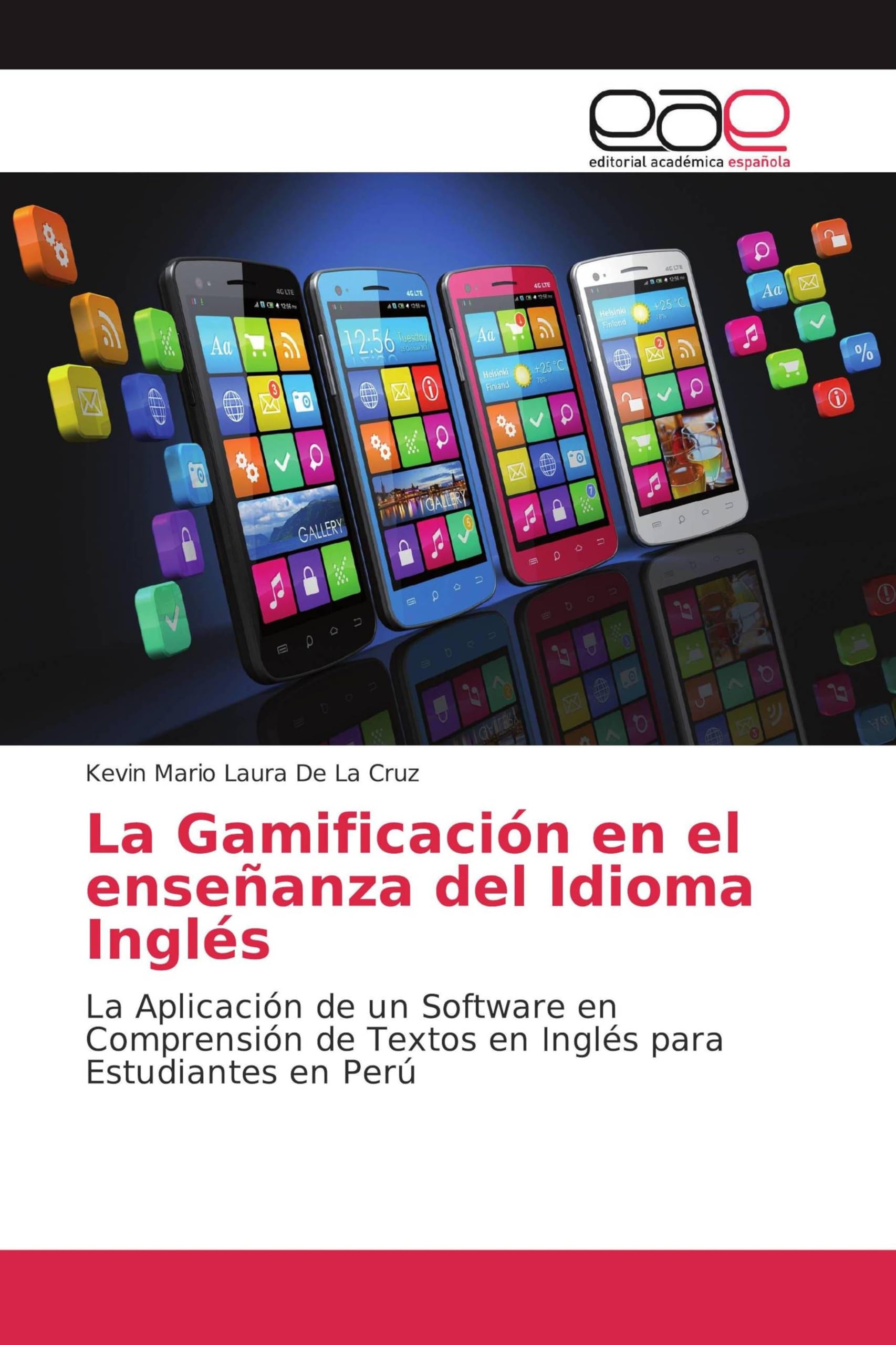 La Gamificación en el enseñanza del Idioma Inglés: La Aplicación de un Software en Comprensión de Textos en Inglés para Estudiantes en Perú
