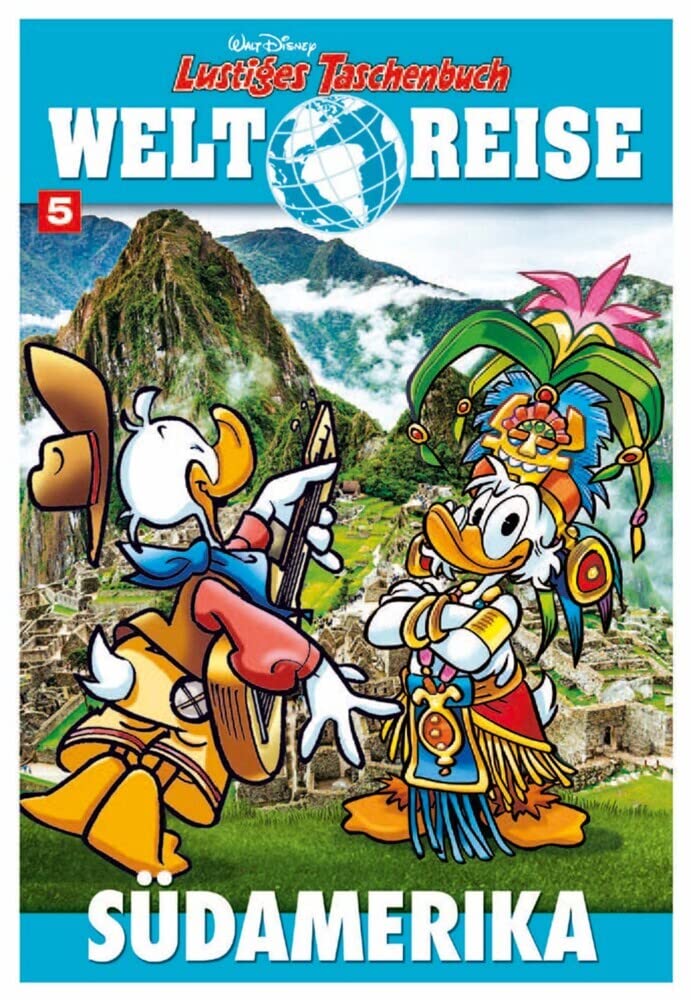 Lustiges Taschenbuch Weltreise 05: Südamerika